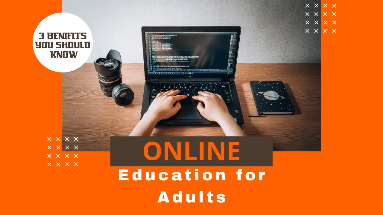 3 Surprising Benefits of Online Education for Adults